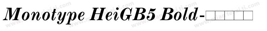 Monotype HeiGB5 Bold字体转换